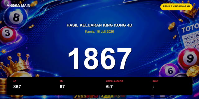 Result King Kong 4D hari ini 16 Juli 2026 angka 1867